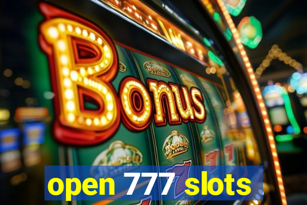 open 777 slots